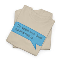 Load image into Gallery viewer, My Voices Are Now Texting - Adult Tee
