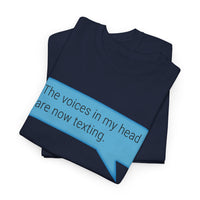 Load image into Gallery viewer, My Voices Are Now Texting Adult Tee
