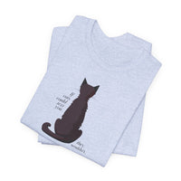 Load image into Gallery viewer, f Cats Could Text...They Wouldn&#39;t - Cotton Adult Short-Sleeve T-Shirt - The Pleasant Workshop
