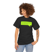 Load image into Gallery viewer, My Voices Are Now Texting - Adult Tee
