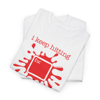 Load image into Gallery viewer, I Keep Hitting ESC Adult Tee
