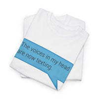 Load image into Gallery viewer, My Voices Are Now Texting Adult Tee
