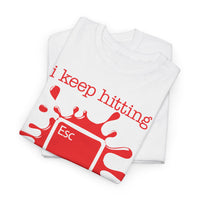 Load image into Gallery viewer, I Keep Hitting "ESC" Adult Heavy Cotton Tee
