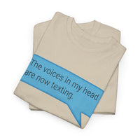 Load image into Gallery viewer, My Voices Are Now Texting Adult Tee
