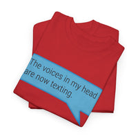 Load image into Gallery viewer, My Voices Are Now Texting Adult Tee

