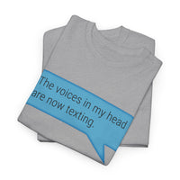 Load image into Gallery viewer, My Voices Are Now Texting Adult Tee
