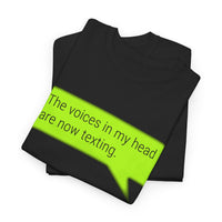 Load image into Gallery viewer, My Voices Are Now Texting Adult Tee
