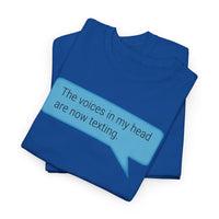 Load image into Gallery viewer, My Voices Are Now Texting - Adult Tee
