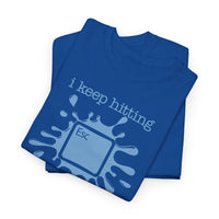 Load image into Gallery viewer, I Keep Hitting ESC Adult Tee
