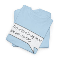 Load image into Gallery viewer, My Voices Are Now Texting Adult Tee
