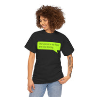 Load image into Gallery viewer, My Voices Are Now Texting Adult Tee
