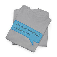 Load image into Gallery viewer, My Voices Are Now Texting - Adult Tee
