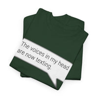 Load image into Gallery viewer, My Voices Are Now Texting Adult Tee
