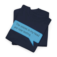 Load image into Gallery viewer, My Voices Are Now Texting - Adult Tee
