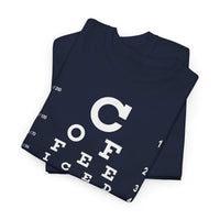 Load image into Gallery viewer, Eye See Coffee Adult Heavy Cotton Tee Shirt - The Pleasant Workshop
